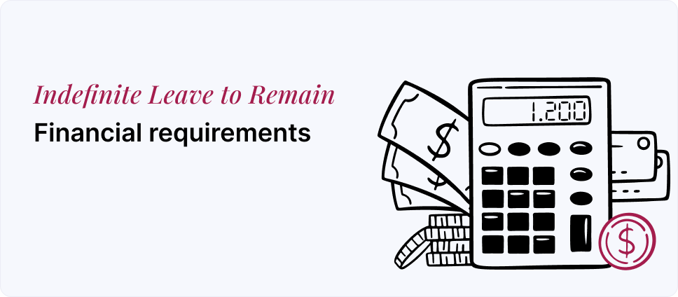 Picture of a calculator and cash illustrating financial requirements for Indefinite Leave to Remain