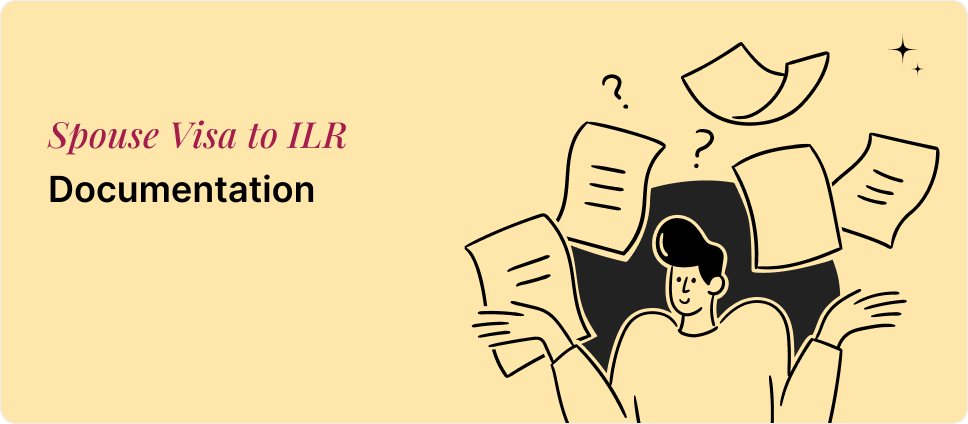 Spouse Visa to ILR documentation process illustrated with a person and documents