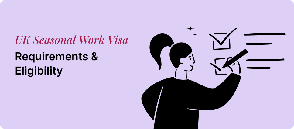 Illustration of a person checking off a list representing UK Seasonal Work Visa requirements and eligibility criteria