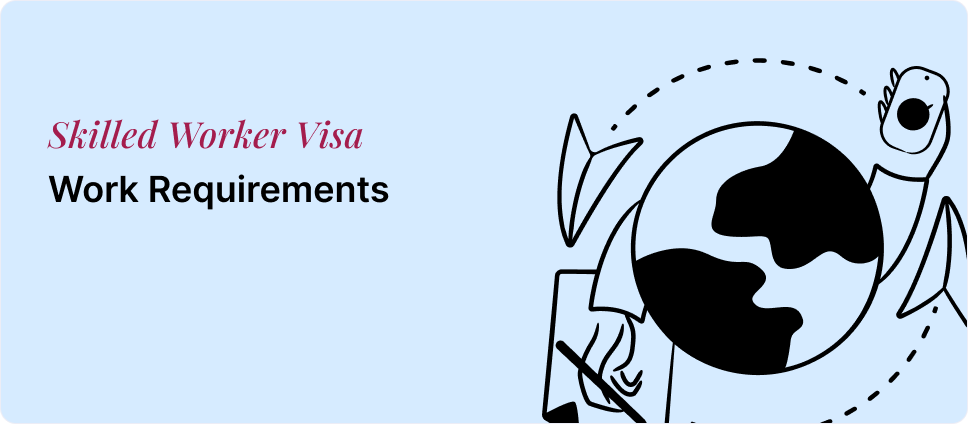 Illustration of a globe with a person highlighting UK Skilled Worker Visa work requirements and employment criteria