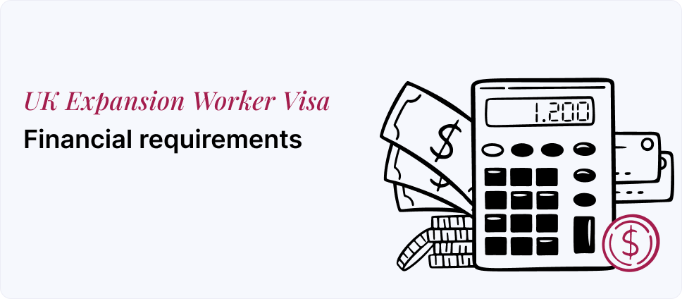 Financial criteria for UK Expansion Worker Visa depicted with money and a calculator